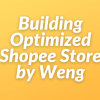Optimizing Shopee Store